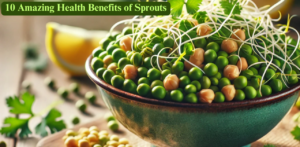 10 Amazing Health Benefits of Sprouts