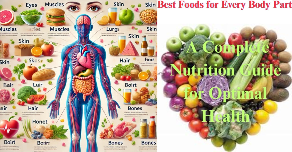 Best Foods for Every Body Part